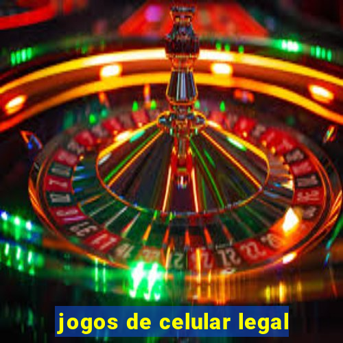 jogos de celular legal